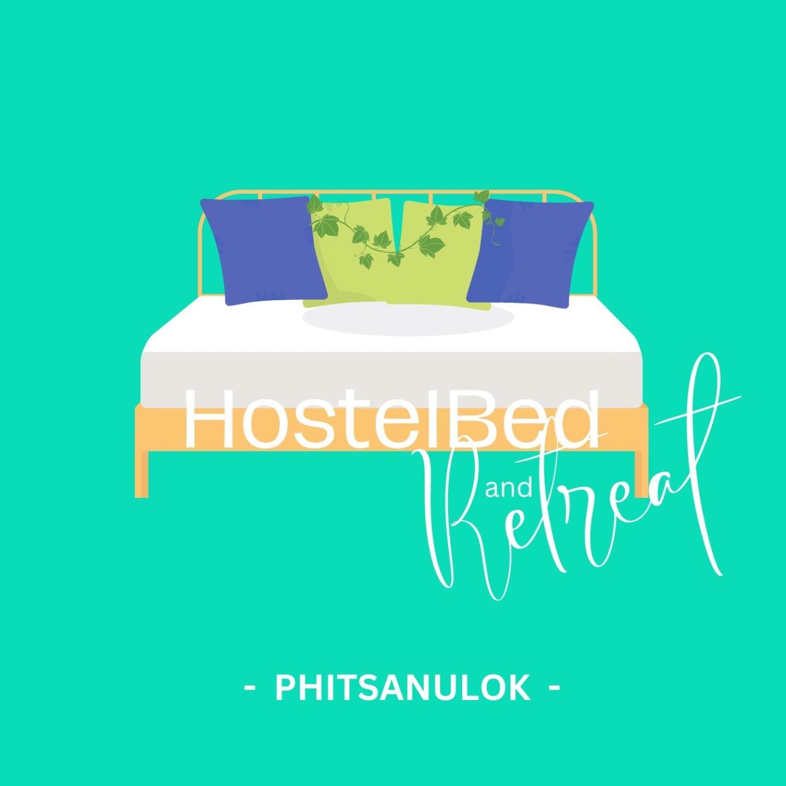 Hostelbed And Retreat Phitsanulok Dış mekan fotoğraf
